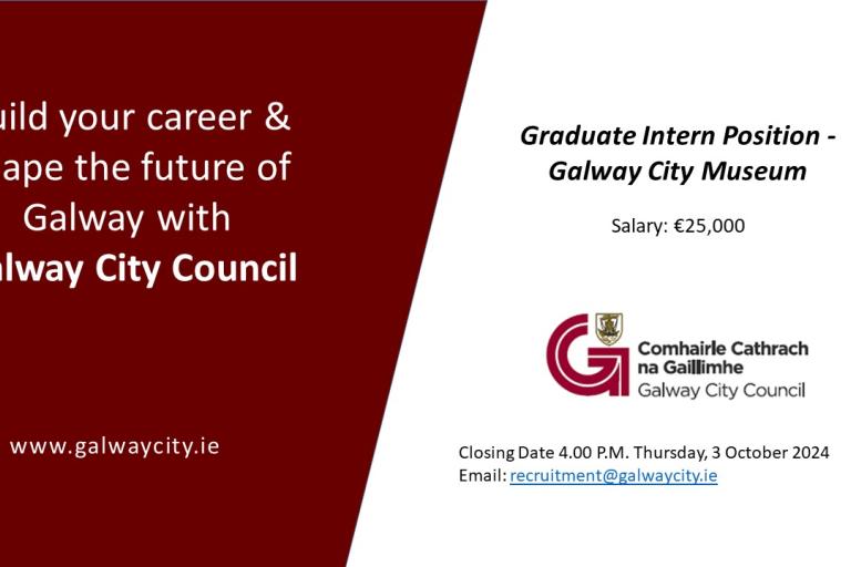 Staff Vacancy - Graduate Intern Position - Galway City Museum