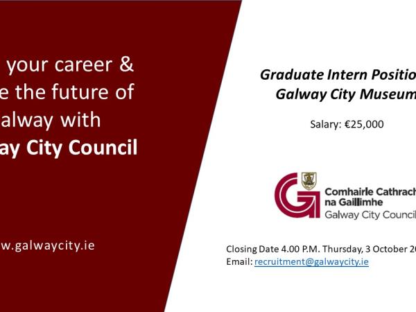 Staff Vacancy - Graduate Intern Position - Galway City Museum